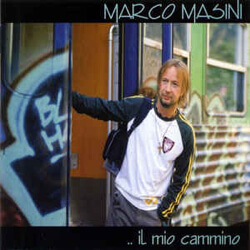 Marco Masini - ...il mio cammino